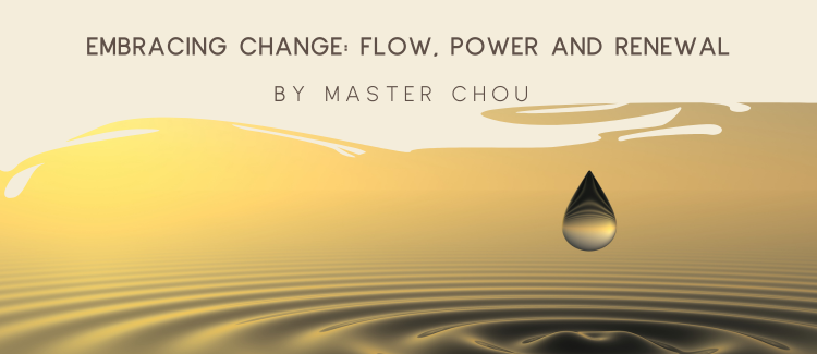 Master Chou - Embracing Change